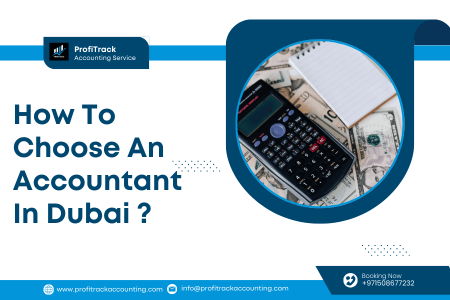How To Choose An Accountant In Dubai 64 How To Choose An Accountant In Dubai