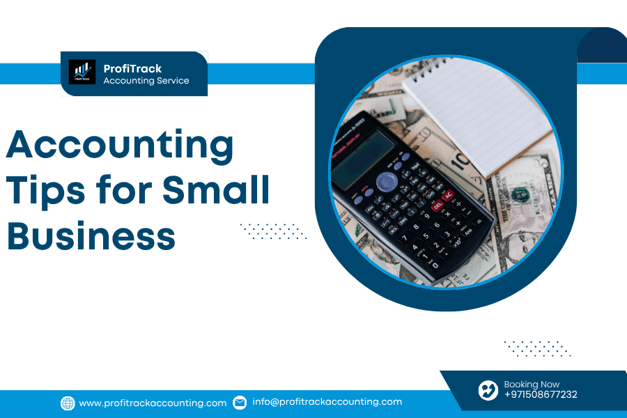 Accounting Tips for Small Business 29 Accounting Tips for Small Business Best Accounting and Tax Consultant in Dubai | Profitrack